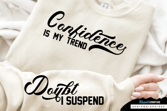 Download Confidence is My Trend Sleeve SVG - Trend Collection