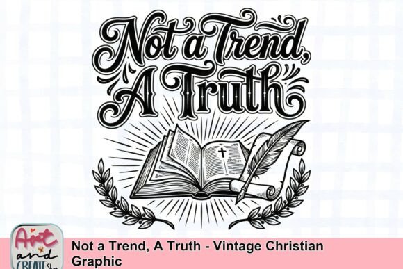 Download Not a Trend, a Truth - Vintage Christian Graphic - Trend Collection